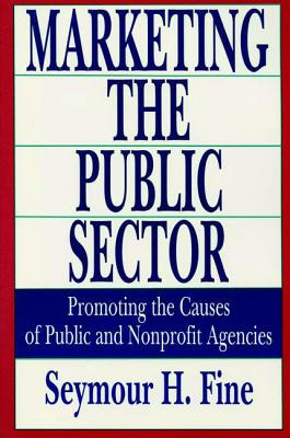 Libro Marketing The Public Sector: Promoting The Causes O...