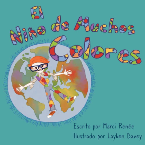 Libro: El Niño De Muchos Colores (las Aventuras De Pierre Al