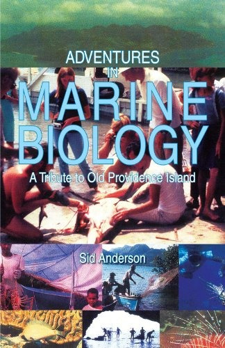 Adventures In Marine Biology A Tribute To Old Providence Isl