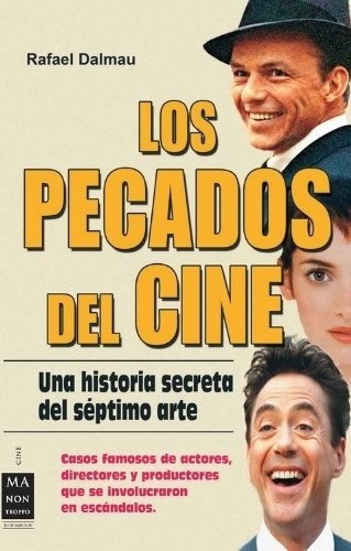 Los Pecados Del Cine - Dalmau, Rafael, de DALMAU, RAFAEL. Editorial Manontroppo en español