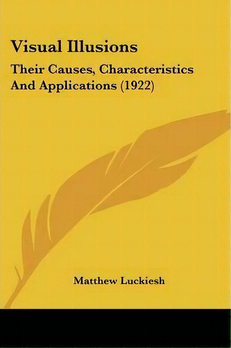 Visual Illusions, De Matthew Luckiesh. Editorial Kessinger Publishing, Tapa Blanda En Inglés