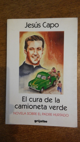 El Cura De La Camioneta Verde / Jesús Capo