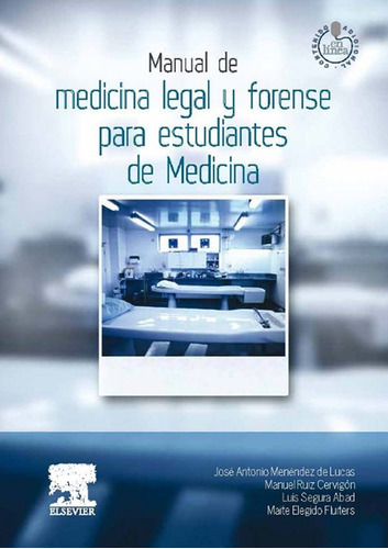 Manual De Medicina Legal Y Forense Para Estudiantes De Medicina + Studentconsult En Español, De Menendez Lucas. Editorial Elsevier En Español