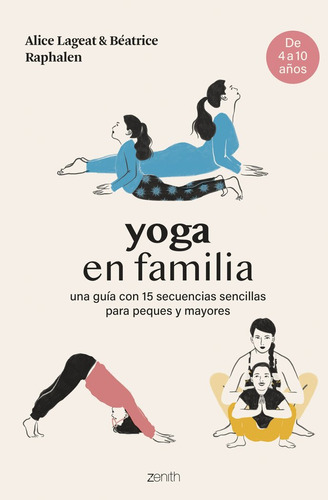 Libro Yoga En Familia - Alice Lageat Y Beatrice Raphalen