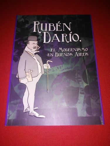 Ruben Dario - El Modernismo En Bs As - Biblio Mariano Moreno