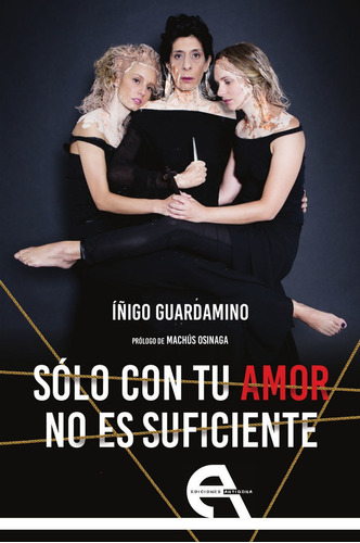 Solo Con Tu Amor No Es Suficiente - Guardamino, Iã¿igo