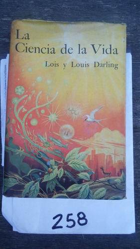 La Ciencia De La Vida - Lois Y Louis Darling