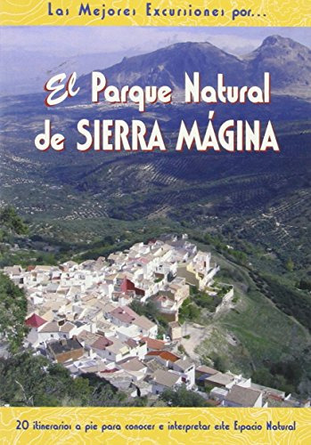 El Parque Natural De Sierra Mágina (las Mejores Excursiones