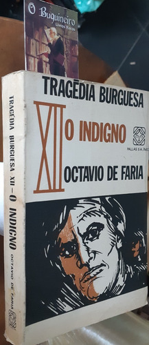 O Indigno - Octavio De Faria - 1ª Edição