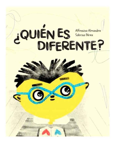 Libro Inclusivo Quien Es Diferente? By Perez Y Almandoz