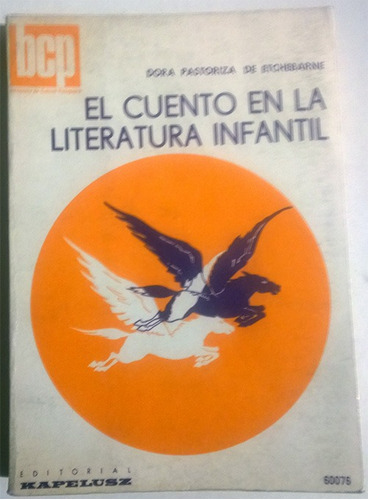 El Cuento En Literatura Infantil - Dora Pastoriza Etchebarne