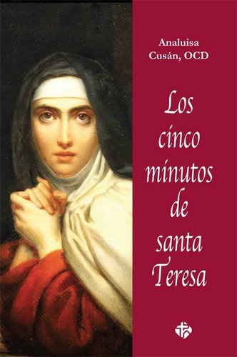 Libro Los Cinco Minutos De Santa Teresa - 