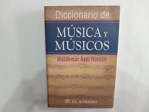 Libro Diccionario De Música Y Músicos - Roldán