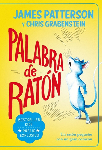 PALABRA DE RATON - PATTERSON JAMES/ GRABENSTEIN CHRIS, de PATTERSON JAMES/ GRABENSTEIN CHRIS. Editorial Duomo ediciones en español