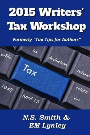 Libro 2015 Writers' Tax Workshop - N S Smith