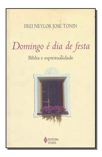 Libro Domingo E Dia De Festa De Tonin Frei Neylor J Vozes