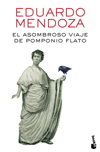 Asombroso Viaje De Pomponio Flato (b). Eduardo Mendoza. Book