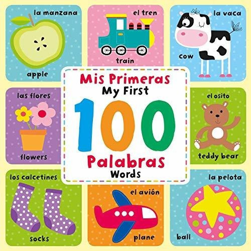 Libro : My First 100 Words (mis Primeras 100 Palabras)... 