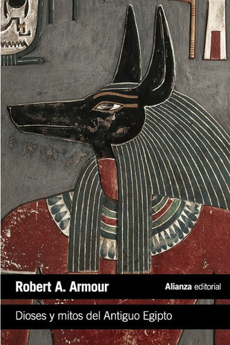 Libro: Dioses Y Mitos Del Antiguo Egipto / Robert A. Armour