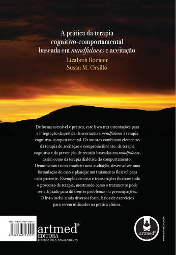 A Prática da Terapia Cognitivo-Comportamental Baseada em Mindfulness e Aceitação, de Roemer, Lizabeth. Editorial Artmed Editora Ltda., capa mole em português, 2010