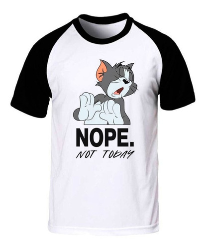 Remera Not Today Tom Dibujo Spun Adulto/niño Unisex