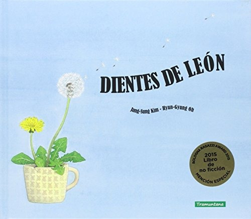 Dientes De León, De Kim Jang-sung. Editorial Tramuntana, Tapa Blanda En Español, 2016