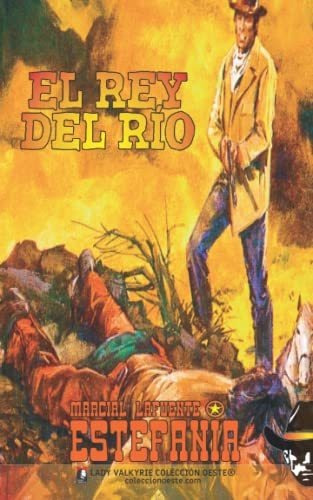 El Rey Del Río (colección Oeste)