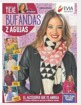 Bufandas 2 Agujas : Doce Modelos Del Accesorio Que Te Abriga