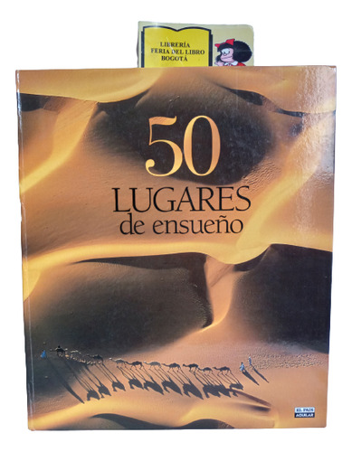 50 Lugares De Ensueño - El Pais - Aguilar - 2001 - Colección