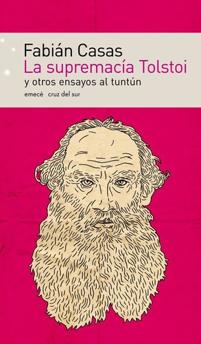 La Supremacía Tolstoi Y Otros Ensayos Al Tuntún