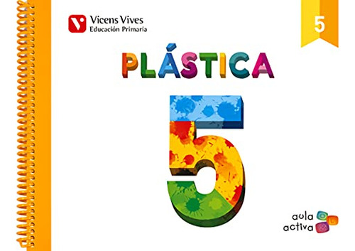 Plastica 5 (aula Activa) - 9788468214573 (2014)