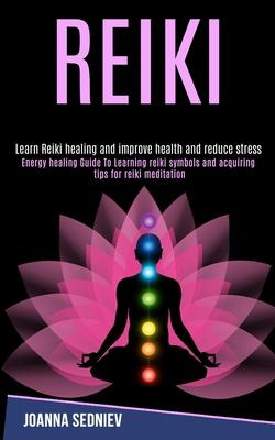 Libro Reiki : Energy Healing Guide To Learning Reiki Symb...