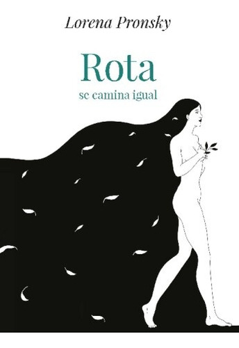 Rota Se Camina Igual - Lorena Pronsky