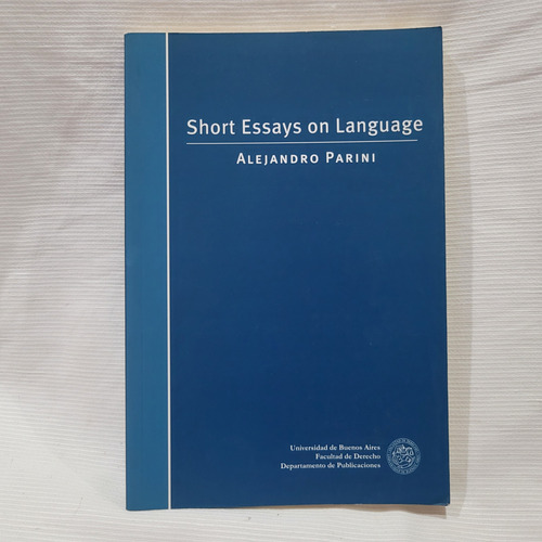 Short Essays On Language Alejandro Parini Universidad Bs As