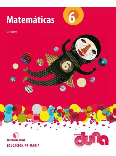 Libro Matematicas 6âºep Duna 15 Teimat16ep - Aa.vv.