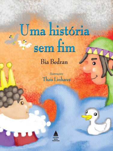 Uma história sem fim, de Bedran, Bia. Editora Nova Fronteira Participações S/A em português, 2011