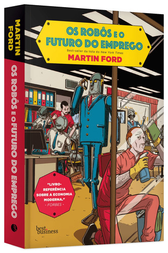Os robôs e o futuro do emprego, de Ford, Martin. Editorial Best Business, capa mole em português, 2019