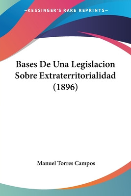 Libro Bases De Una Legislacion Sobre Extraterritorialidad...