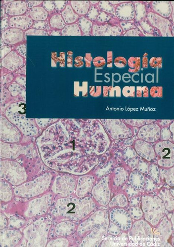 Libro Histologia Especial Humana - Lopez, A.