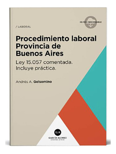 Procedimiento Laboral Provincia De Buenos Aires - Gelsomino,