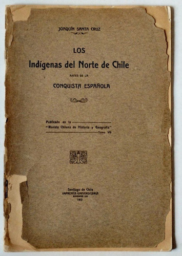Indigenas Norte Chile Santa Cruz 1913