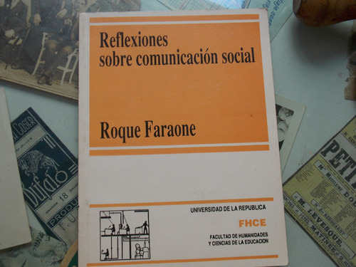 Roque Faraone- Reflexiones Sobre Comunicación Social