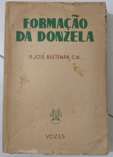 Livro - Formação Da Donzela -  Sebo Refugio Cultural