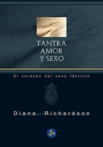 Libro Tantra: Amor Y Sexo  - Diana Richardson