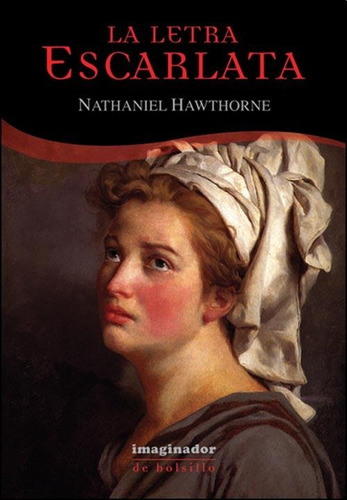 Libro La Letra Escarlata De Nathaniel Hawthorne