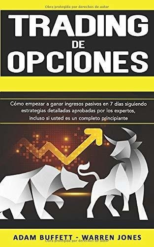 Trading De Opcioneso Empezar A Ganar Ingresos.., De Buffett, A. Editorial Independently Published En Español