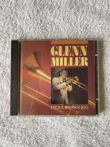 Cd Glenn Miller Little Brown Jug - Four Star