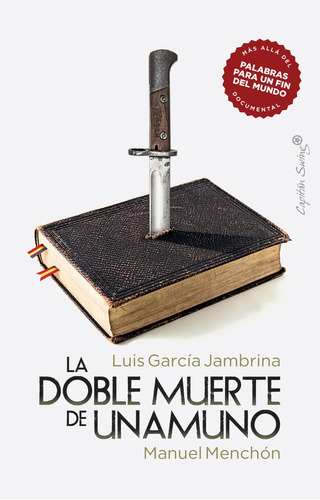 La Doble Muerte De Unamuno - García Jambrina  - *