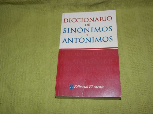 Diccionario De Sinónimos Y Antónimos - El Ateneo