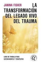 Libro La Transformacion Del Legado Vivo Del Trauma - Fish...